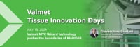 Valmet Tissue Innovation Days: MTC Wizard technology pushes the boundaries of Multifold.